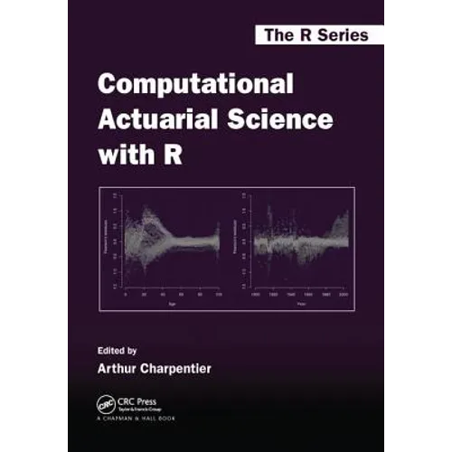 Computational Actuarial Science with R