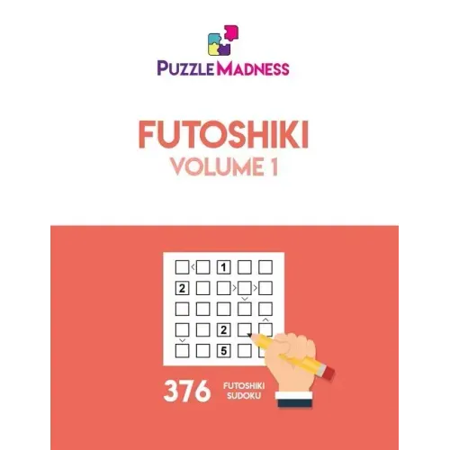 Futoshiki: Volume 1