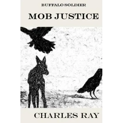 Buffalo Soldier: Mob Justice