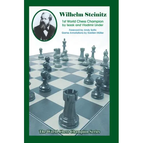 Wilhelm Steinitz: First World Chess Champion