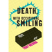 Death, With Occasional Smiling