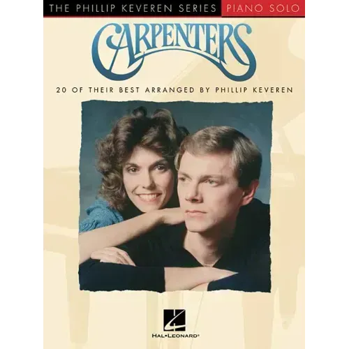 Carpenters: Arr. Phillip Keveren the Phillip Keveren Series Piano Solo