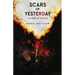 Scars of Yesterday