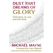 Dust That Dreams of Glory: Reflections on Lent and Holy Week