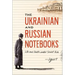 The Ukrainian and Russian Notebooks: Life and Death Under Soviet Rule