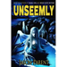 Unseemly: A Novella of Horror
