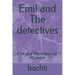 Emil and The detectives: Emil and The detectivec 47 pages