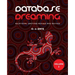 Database Dreaming Volume I: Relational Writings Revised and Revived