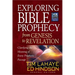Exploring Bible Prophecy from Genesis to Revelation: Clarifying the Meaning of Every Prophetic Passage