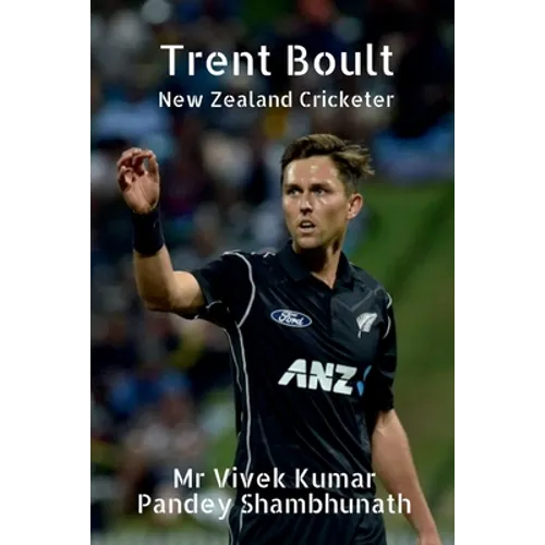 Trent Boult: New Zealand Cricketer