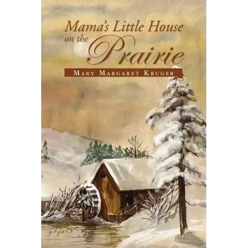 Mama's Little House on the Prairie