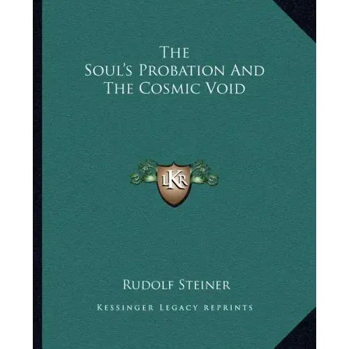 The Soul's Probation and the Cosmic Void