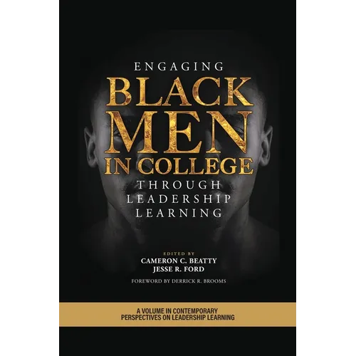 Engaging Black Men in College Through Leadership Learning