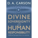 Divine Sovereignty and Human Responsibility