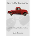 Keys To The Truculent Me: And Other Things That Drive Me Crazy
