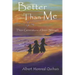 Better Than Me: Three Generations of Inner Strength