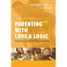 Parenting with Love and Logic: Teaching Children Responsibility