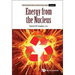 Energy from the Nucleus: The Science and Engineering of Fission and Fusion