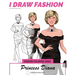 Princess Diana - Signature Fashion Looks: I DRAW FASHION: Fashion Coloring Book