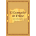 El Evangelio de Felipe con comentarios
