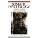 Somatic Psychology: Body, Mind and Meaning