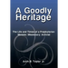 A Goodly Heritage: The Life and Times of a Presbyterian Minister, Missionary, Activist