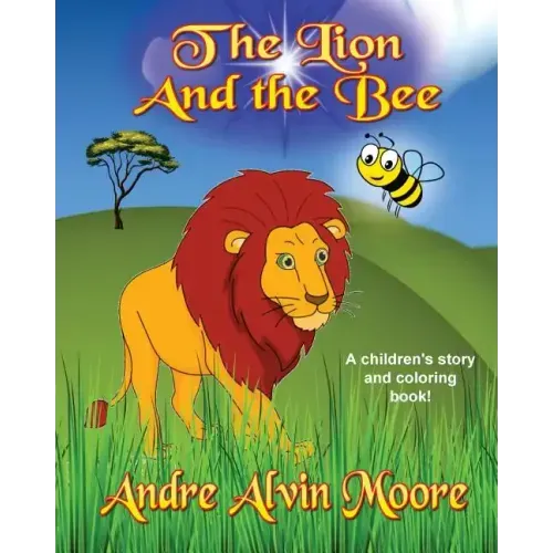 The Lion and the Bee: A children's story and coloring book