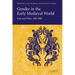 Gender in the Early Medieval World: East and West, 300 900