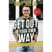 Get Out of Your Own Way: A Skeptic's Guide to Growth and Fulfillment