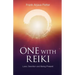 One with Reiki: Love, Devotion and Being Present