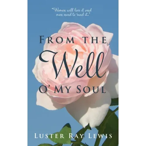 From The Well O' My Soul