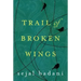 Trail of Broken Wings