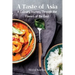 A Taste of Asia: A Culinary Journey Through the Flavors of the East