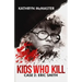 Kids who Kill: Eric Smith: True Crime Press Series 1, Book 2