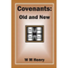 Covenants: Old and New