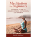 Meditation for Beginners: Ultimate Guide to Relieve Stress, Depression and Anxiety