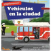 ¡Exploremos! Vehículos en la ciudad: Un libro de rimas con ilustraciones sobre camiones y carros para niños de edades comprendidas entre 2 y 4 años [H