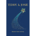 Teddy & Josie