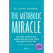 The Metabolic Miracle