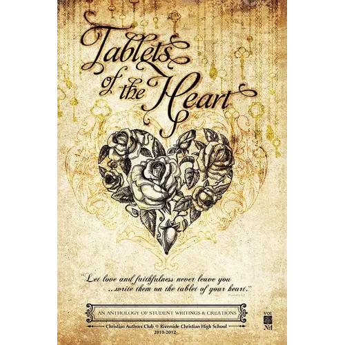 Tablets of the Heart: An Anthology of Student Writings and Creations