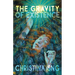 The Gravity of Existence: Poems