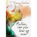 Mother, Can You Hear Me Now?: A Memoir