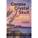 The Corpse with the Crystal Skull