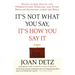 It's Not What You Say, It's How You Say It