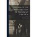 History of the Administration of President Lincoln