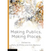 Making Publics, Making Places