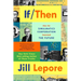If Then: How the Simulmatics Corporation Invented the Future