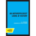 An Anthropologist Looks at History