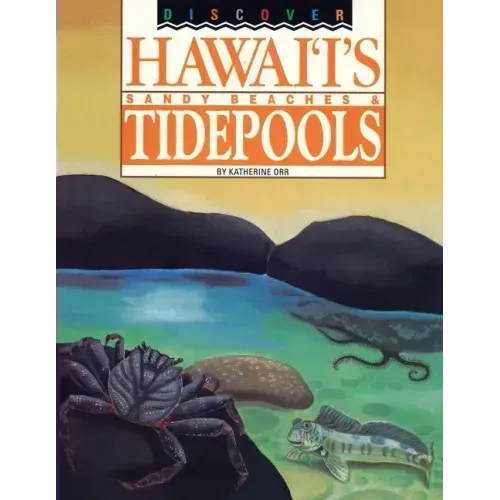 Discover Hawaii's Sandy Beaches and Tidepools
