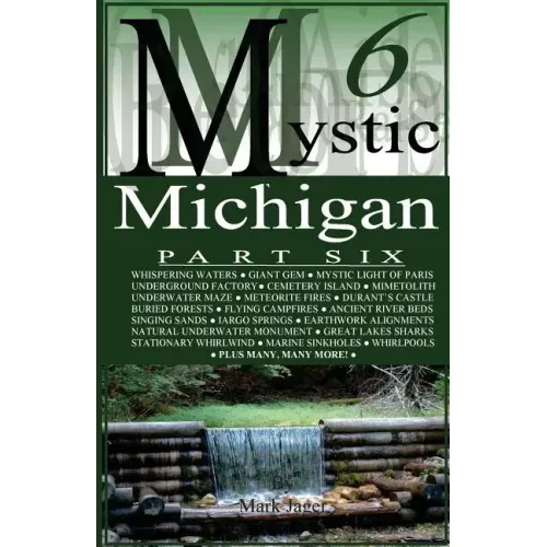 Mystic Michigan Part 6